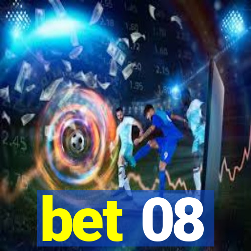 bet 08